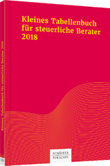 Kleines Tabellenbuch für steuerliche Berater 2018 - Katharina Jenak, Eberhard Rick, Wilfried Braun