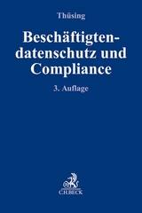 Beschäftigtendatenschutz und Compliance - Thüsing, Gregor