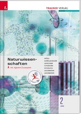 Naturwissenschaften 2 HAS inkl. digitalem Zusatzpaket - Erika Hödl, Helmut Franz Geroldinger, Franz Langsam, Dietmar Chodura, Martin Scheuch, Alexandra Lagemann, Christoph Lagemann