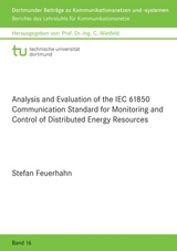 Analysis and Evaluation of the IEC 61850 Communication Standard for Monitoring and Control of Distributed Energy Resources - Stefan Feuerhahn