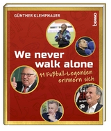 We never walk alone - Günther Klempnauer