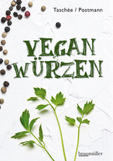 Vegan würzen - Simone Taschée, Klaus Postmann