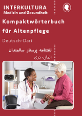 Kompaktwörterbuch für Altenpflege / Interkultura Kompaktwörterbuch für Altenpflege