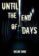 Until the End of Days -  Adeline Shade