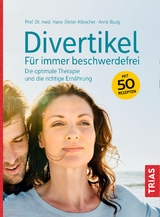 Divertikel - Für immer beschwerdefrei - Allescher, Hans-Dieter; Iburg, Anne