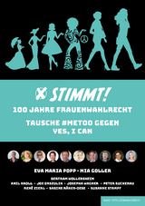 STIMMT! 100 Jahre Frauenwahlrecht - Eva-Maria Popp, Bertram Wollersheim, Mia Goller