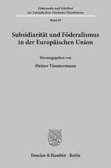 Subsidiarität und Föderalismus in der Europäischen Union. - 
