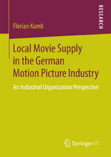 Local Movie Supply in the German Motion Picture Industry - Florian Kumb
