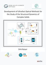 Development of Ultrafast Optical Methods for the Study of the Structural Dynamics of Complex Solids - Dirk Raiser