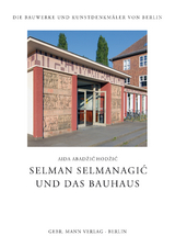 Selman Selmanagić und das Bauhaus - Aida Abadžić Hodžić