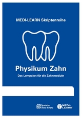 MEDI-LEARN Skriptenreihe: Physikum Zahn - MEDI-LEARN Verlag GbR