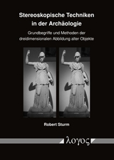 Stereoskopische Techniken in der Archäologie - Robert Sturm