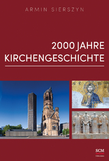 2000 Jahre Kirchengeschichte - Armin Sierszyn