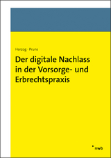 Der digitale Nachlass in der Vorsorge- und Erbrechtspraxis - Herzog, Stephanie; Pruns, Matthias