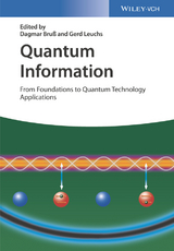 Quantum Information - Bruß, Dagmar; Leuchs, Gerd
