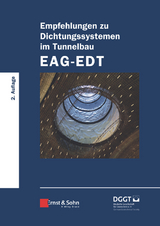 Empfehlungen zu Dichtungssystemen im Tunnelbau EAG-EDT - 