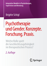 Psychotherapie und Gender. Konzepte. Forschung. Praxis. - Schigl, Brigitte