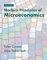 Modern Principles of Microeconomics - Cowen, Tyler; Tabarrok, Alex