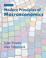 Modern Principles of Macroeconomics - Cowen, Tyler; Tabarrok, Alex