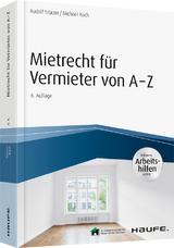 Mietrecht für Vermieter von A-Z - inkl. Arbeitshilfen online - Stürzer, Rudolf; Koch, Michael