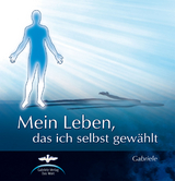 Mein Leben, das ich selbst gewählt -  Gabriele