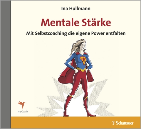 Mentale Stärke - Ina Hullmann