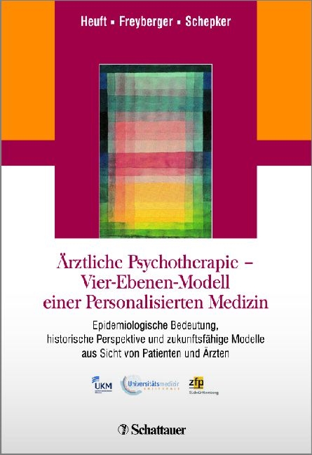 Ärztliche Psychotherapie - Vier-Ebenen-Modell einer Per­so­na­li­sierten Medizin - Gereon Heuft, Harald J. Freyberger, Renate Schepker
