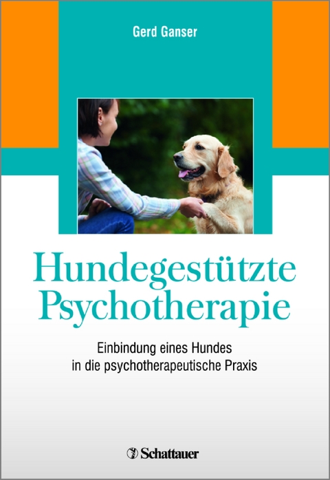 Hundegestützte Psychotherapie - Gerd Ganser