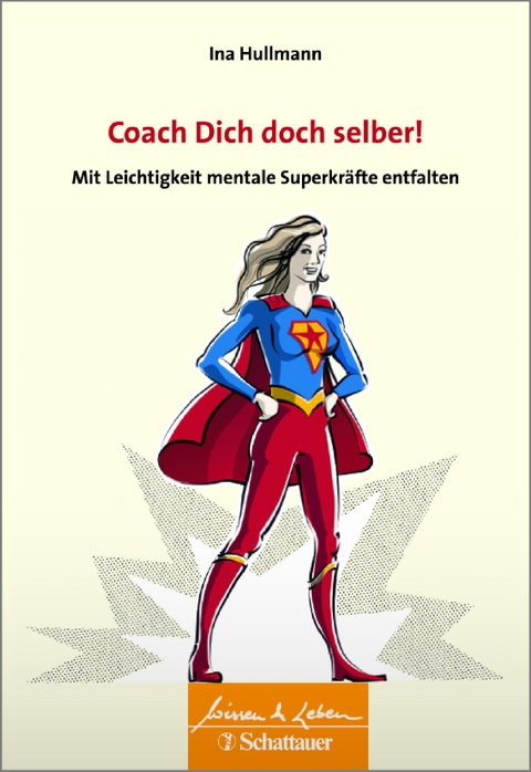 Coach Dich doch selber! - Ina Hullmann