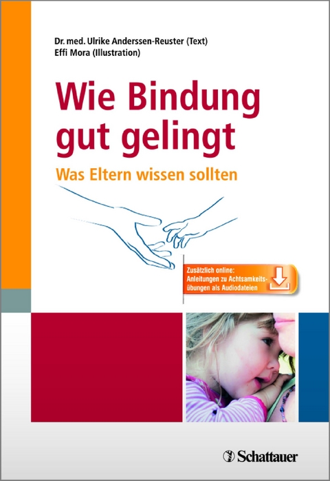 Wie Bindung gut gelingt - Ulrike Anderssen-Reuster