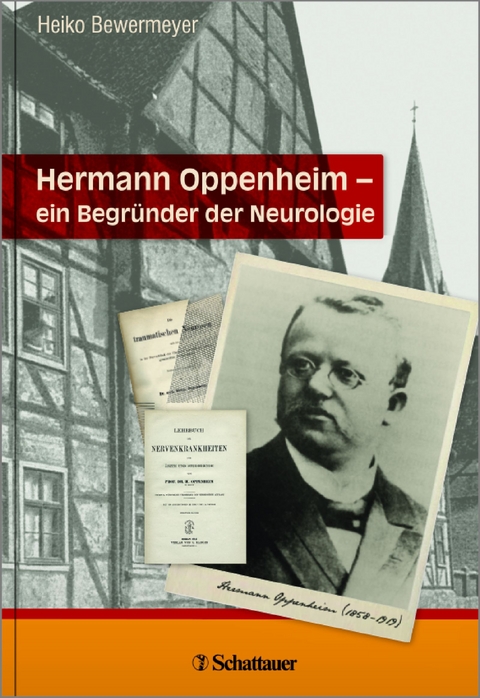 Hermann Oppenheim – ein Begründer der Neurologie - 