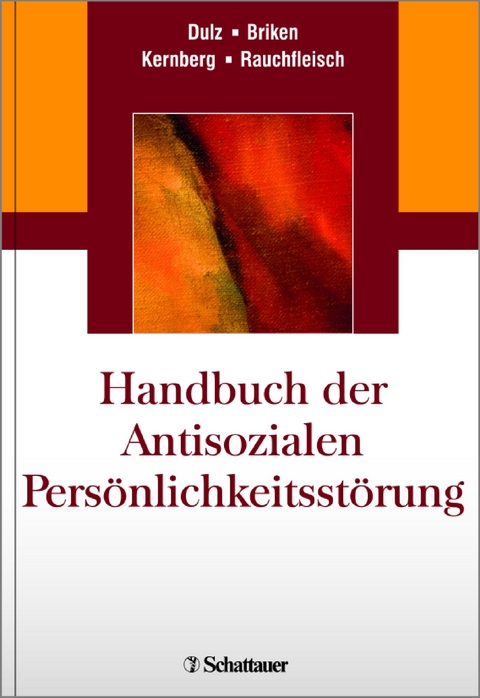 Handbuch der Antisozialen Persönlichkeitsstörung - 