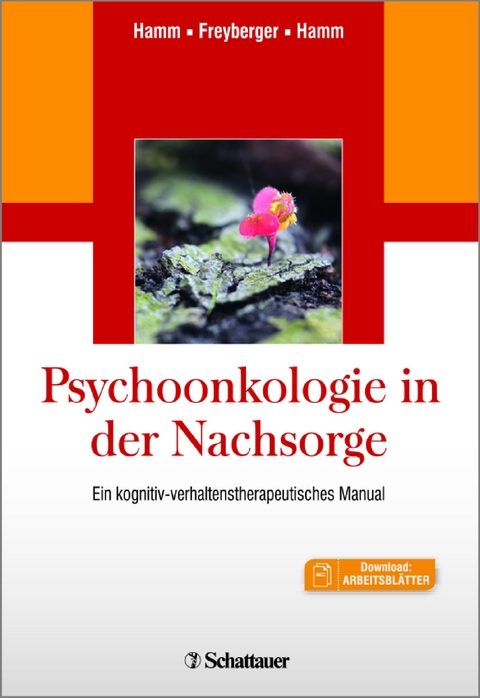 Psychoonkologie in der Nachsorge - Carmen E. Hamm, Harald J. Freyberger, Alfons O. Hamm