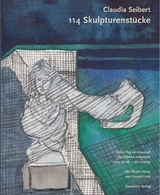 114 Skulpturenstücke - Claudia Seibert