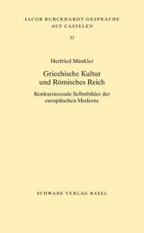 Griechische Kultur und Römisches Reich - Herfried Münkler