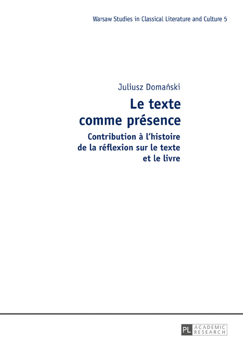 Le texte comme présence - Juliusz Domański