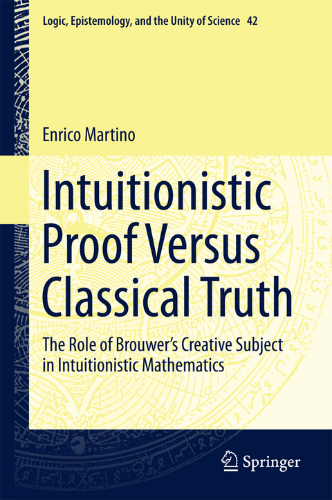Intuitionistic Proof Versus Classical Truth - Enrico Martino
