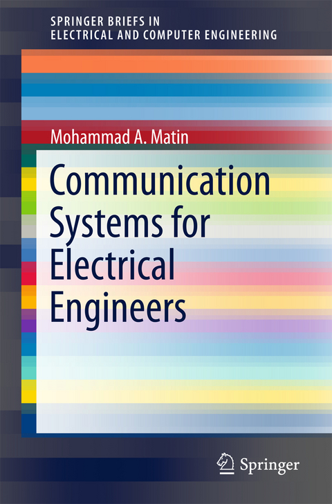 Communication Systems for Electrical Engineers - Mohammad A. Matin