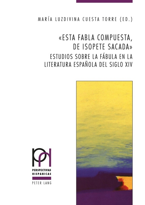 «Esta fabla compuesta, de Isopete sacada» - 