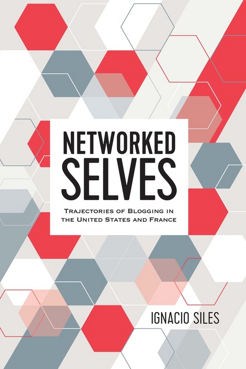 Networked Selves - Ignacio Siles