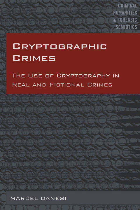 Cryptographic Crimes - Marcel Danesi