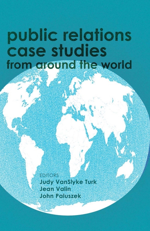 Public Relations Case Studies from Around the World (2nd Edition) - 