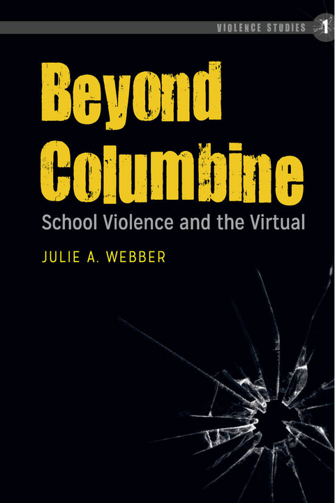 Beyond Columbine - Julie A. Webber