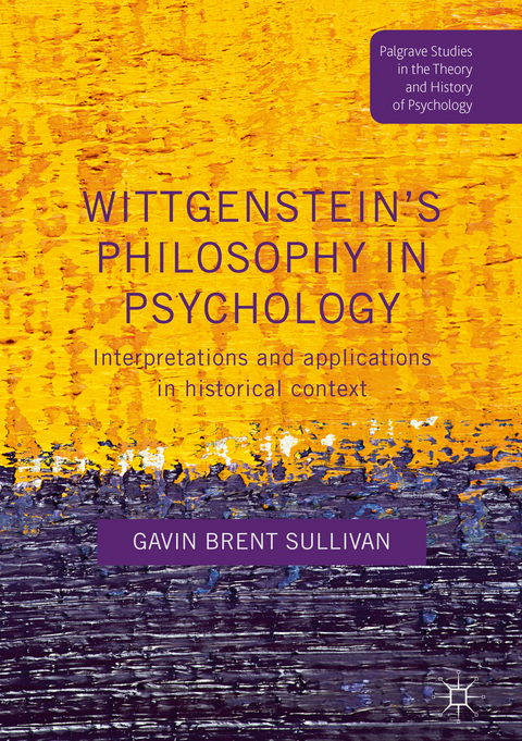 Wittgenstein’s Philosophy in Psychology - Gavin Brent Sullivan