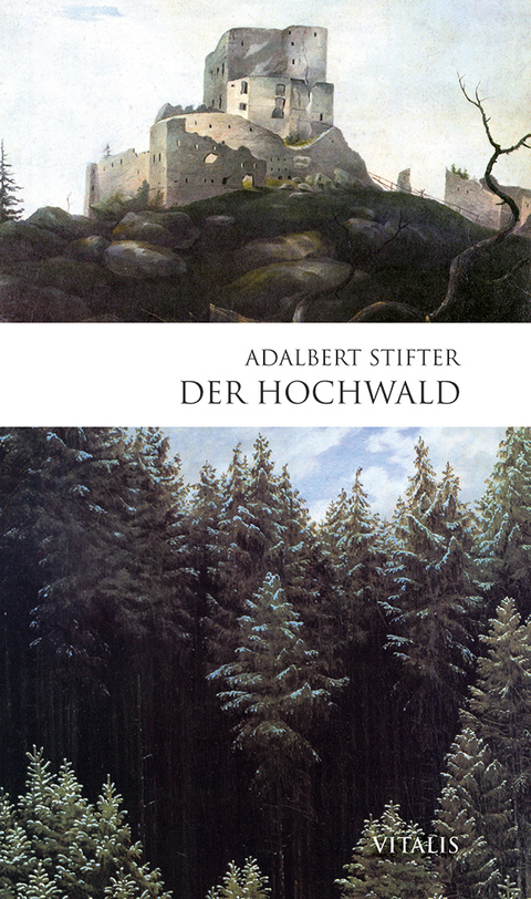 Der Hochwald - Adalbert Stifter