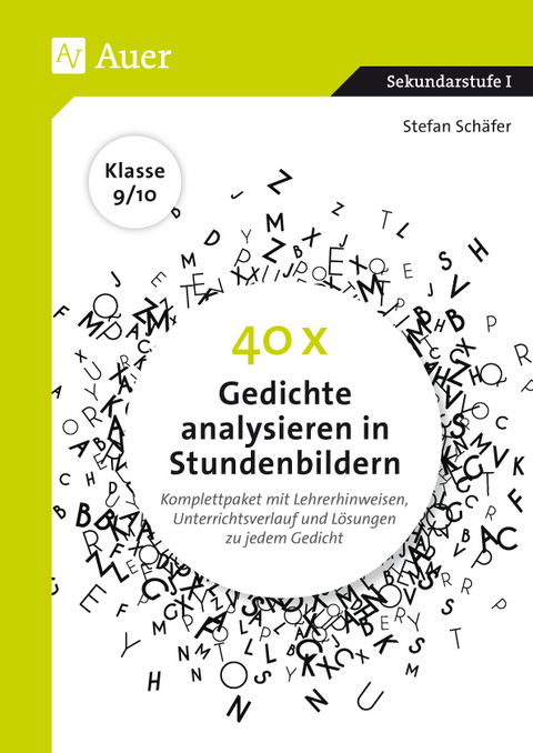 40 x Gedichte analysieren in Stundenbildern 9-10 - Stefan Schäfer