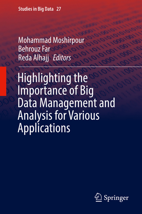 Highlighting the Importance of Big Data Management and Analysis for Various Applications - 