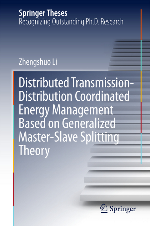 Distributed Transmission-Distribution Coordinated Energy Management Based on Generalized Master-Slave Splitting Theory - Zhengshuo Li