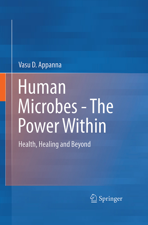 Human Microbes - The Power Within - Vasu D. Appanna