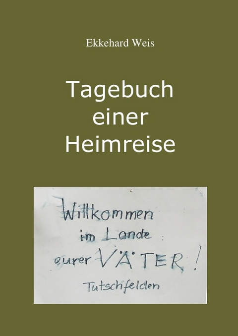 Tagebuch einer Heimreise - 